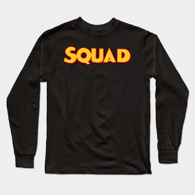 Squad Long Sleeve T-Shirt by LegendaryUbe